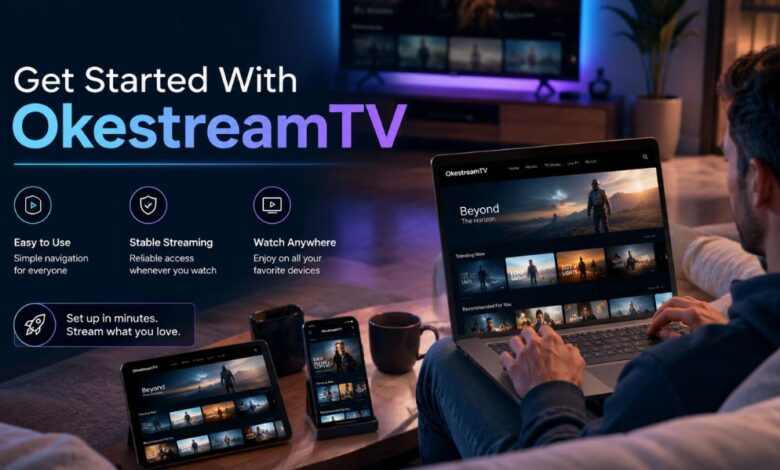 Get Started With OkestreamTV