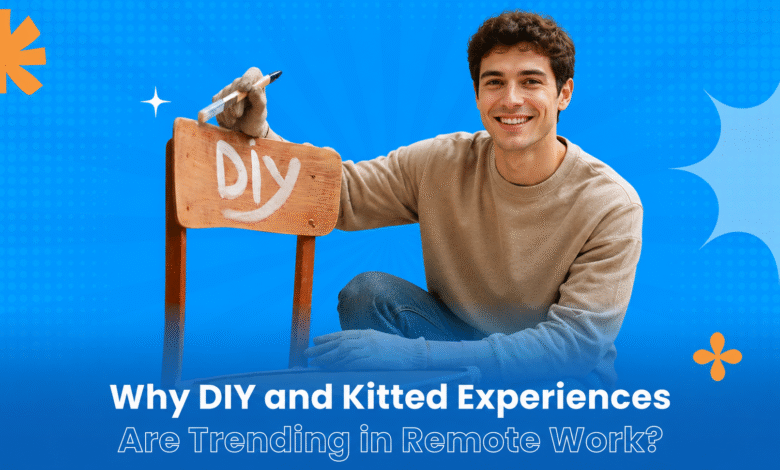 DIY and Kitted Experiences
